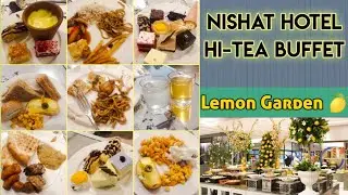 Hi-Tea Buffet Review Nishat Hotel Emporium Mall Johar Town  Lahore | Lemon Garden Buffet #foodblog