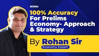 100% Accuracy For Prelims Economy- Approach & Strategy | UPSC CSE | IAS | Revision | Strategy