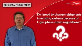 Do I need to change refrigerants in existing systems because of F-gas phase-down regulations?