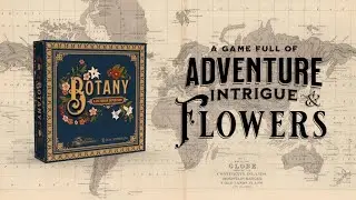 A Kickstarter Project We Love: Botany: Flower Hunting In The Victorian Era