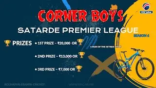 SATARDE PREMIER LEAGUE 2025 | Corner Boys SPL Season 6 | KGC LIVE Cricket