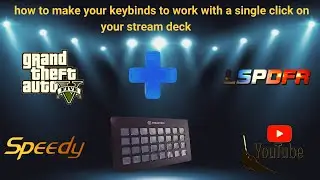 how to use stream deck for our lspdfr with a single push of a button