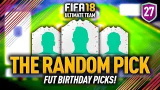 SUPER FUT BIRTHDAY TRIO!! THE RANDOM PICK #27 FIFA 18 ULTIMATE TEAM