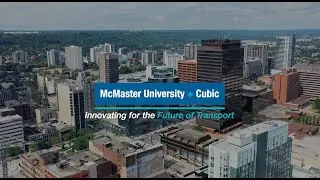 Cubic Transportation Systems and McMaster University Partnership Announcement