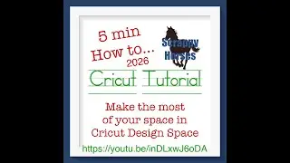 Make the most of your space in Cricut Design Space