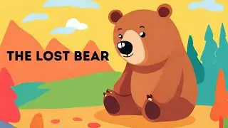 🐻 The Lost Bear | Bedtime Story Teaching Kids Kindness, Empathy & Helping Others