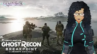 [Ghost Recon: Breakpoint] First Playthrough! Auroa Adventures Continue!