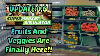 Finally, Produce Arrives in Supermarket Simulator &ndash; Worth the Wait?