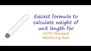 002 Weight calculations for ASTM Standard Reinforcing Bars
