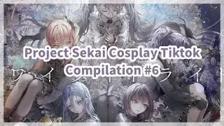 Project Sekai Cosplay Tiktok Compilation #6
