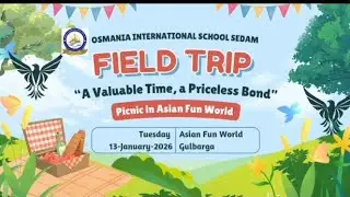 OSMANIA INTERNATIONAL SCHOOL SEDAM #Field Trip#oiss#Picnic