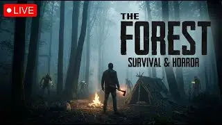 LIVE - THE FOREST -  Surviving the  Forest