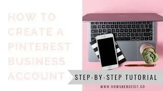 PINTEREST BASICS | HOW + WHY TO SET UP YOUR BUSINESS ACCOUNT