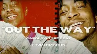 [Free] Capolow x Pimp Tobi type beat | Out the way |Bay Area Type beat (Prod.Shmartin)