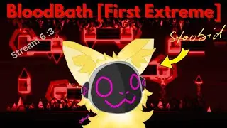 [First Extreme] Bloodbath 70-100  Stream 6