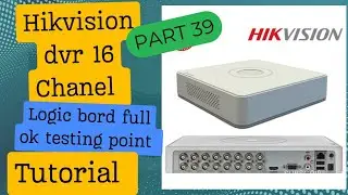 hikvision dvr 16 channel full ok step by step testing point guide tutorial #hikvision dvr repair