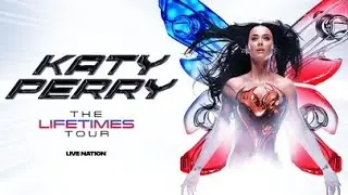 Katy Perry The Lifetimes Tour @ Kia Forum in Inglewood, CA