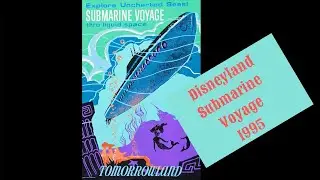 Disneyland Submarine Voyage 1995: A Timeless Adventure