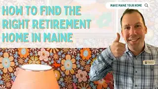 How to find the right retirement home in Maine