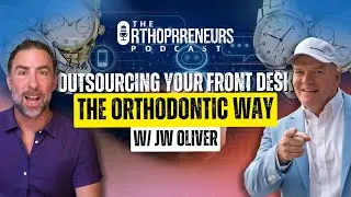 Outsource Your Front Desk (the Right Way) w/ JW Oliver