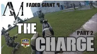 American Milsim AMS OP Faded Giant 4 Series Part 2 ✪ The Charge ✪