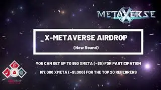 🕵🏻&zwj;♂️ X-Metaverse Airdrop (New Round) | Airdrop Pool 567,000 XMETA (~$3000) #airdrop #bitcoin