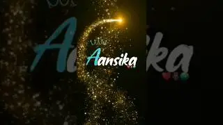 #Anshika Name  Trinding  status shots comment your &Ntilde;ame WhatsApp status #viral #mahive #viralshots
