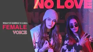 NO LOVE 😱 | Female Voice 💔 | What If EMIWAY x LOKA | Emotional Pop Rap Song 2026