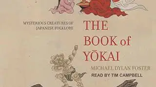 The Book of Yokai (Audiobook) by Michael Dylan Foster - free sample