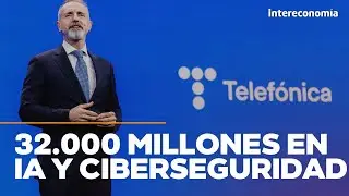 Inversi&oacute;n millonaria de Telef&oacute;nica | Foco en la conectividad, los datos y la Inteligencia Artificial
