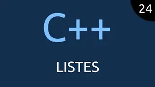 C++ #24 - listes