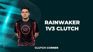 Rainwaker 1v3 clutch | 500 vs Coalesce