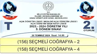 2024 / 3. DÖNEM / AÇIK ÖĞRETİM LİSESİ / (156) SEÇMELİ COĞRAFYA – 2 / (158) SEÇMELİ COĞRAFYA – 4