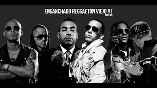 ENGANCHADO REGGAETON VIEJO #1 DJ Tenzi