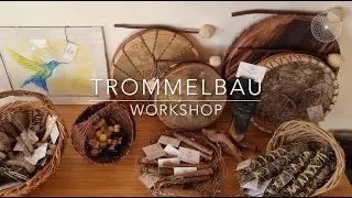 Trommelbau Workshop - Shaman drum