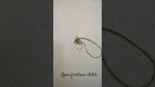Open fishbone stitch#embroidery #handembroidery #fashionembroidery #viral #shorts