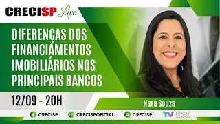 Diferenças dos financiamentos imobiliários nos principais bancos - Nara Souza