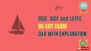 BIGF, AIGF and LGTFC   D G Shipping  Exit exam Q&A part 11