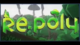 Re Poly : In game - 2021 - solo - Part 2[PC]