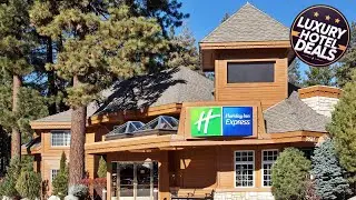 Holiday Inn Express South Lake Tahoe By IHG | South Lake Tahoe (CA), United States | Hotel Review ⭐