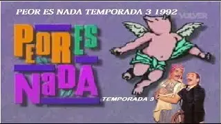 Peor Es Nada 1992 Programa 06 Temporada 3