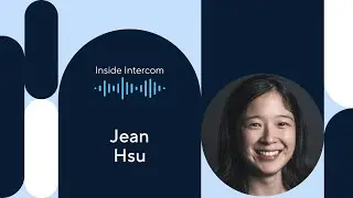 Inside Intercom: Jean Hsu on people-centric management