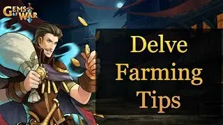 Delve Farming Tips - Gems of War