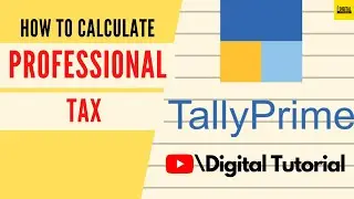How to calculate Professional tax in Tally prime | Tally ERP9 | Digital Tutorial