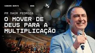 O MOVER DE DEUS PARA MULTIPLICAÇÃO | PR. NAOR PEDROZA | 11.01.2026