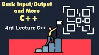 Lecture 4 | Basic Input Output and More in C++ | C++ Program | C++ full Course