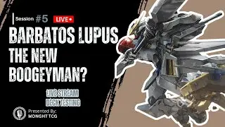 Barbatos Lupus The New Boogeyman? | MSA Live Stream Deck Testing