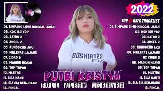 SIMPANG LIMO NINGGAL JANJI - PUTRI KRISTYA FULL ALBUM TERBARU & TERPOPULER 2022 | KOK ISO YO, SATRU