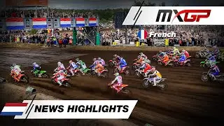 News Highlights en fran&ccedil;ais | 2025 MXGP of The Netherlands
