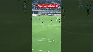 Nigeria vs Rwanda #akwaibomstate #football #youtubeshorts #nigeria #rwandafootball